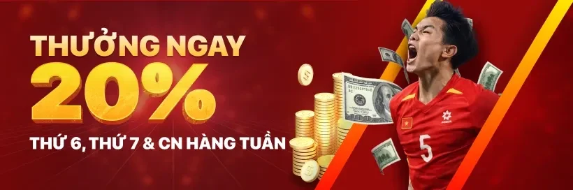 Cuối Tuần Rộn Ràng – Nạp Tiền Nhận Thưởng 20%